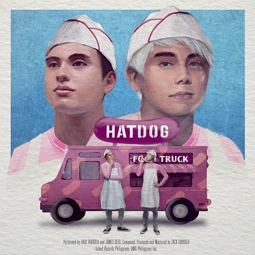 HATDOG Zack Tabudlo, James Reid