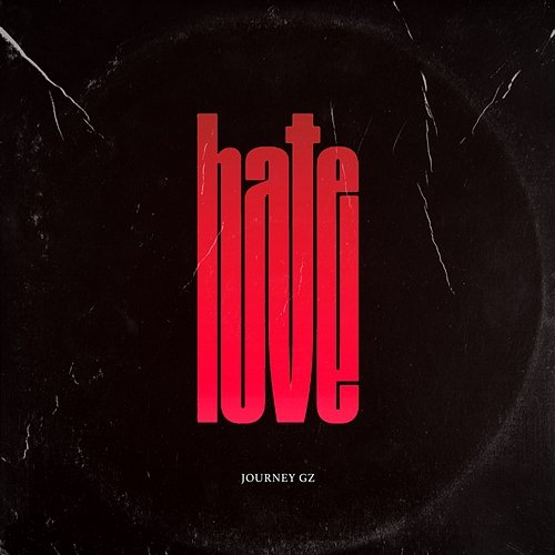 Hate Love Journey Gz