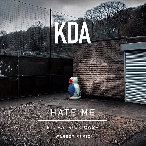 Hate Me Patrick Cash, KDA