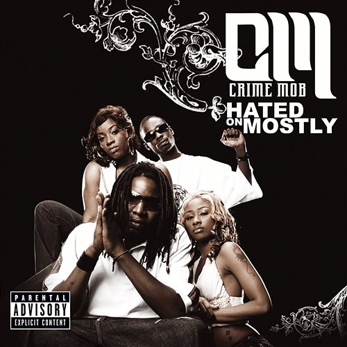 Hated on Mostly Crime Mob