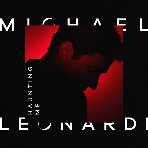 Haunting Me Michael Leonardi