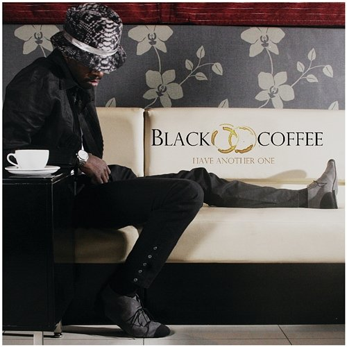 Have Another One Black Coffee