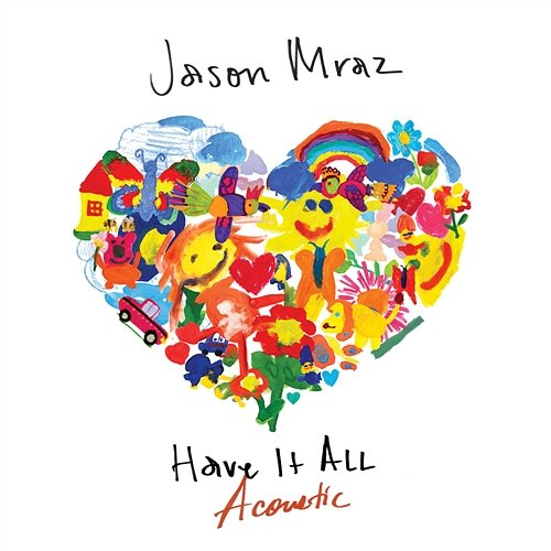 Have It All Jason Mraz