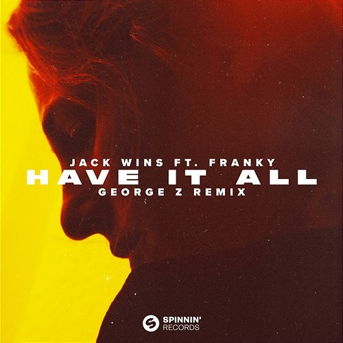 Have It All Jack Wins feat. Franky