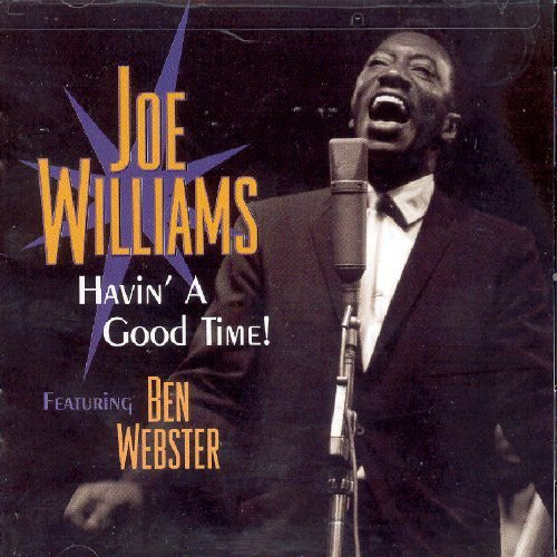 Havin' A Good Time Joe Williams