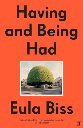 Having and Being Had Biss Eula