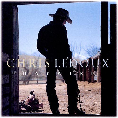 Haywire Chris LeDoux