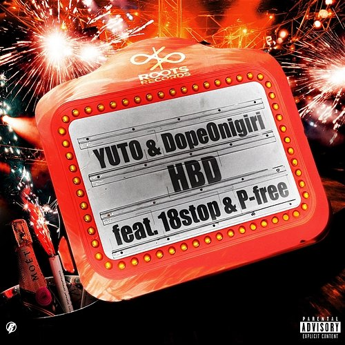HBD YUTO & DopeOnigiri feat. 18stop, P-free