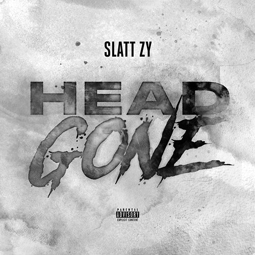 Head Gone Slatt Zy