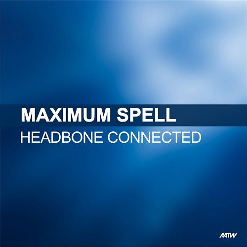 Headbone Connected (Try Me Now) Maximum Spell