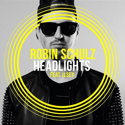 Headlights Robin Schulz feat. Ilsey