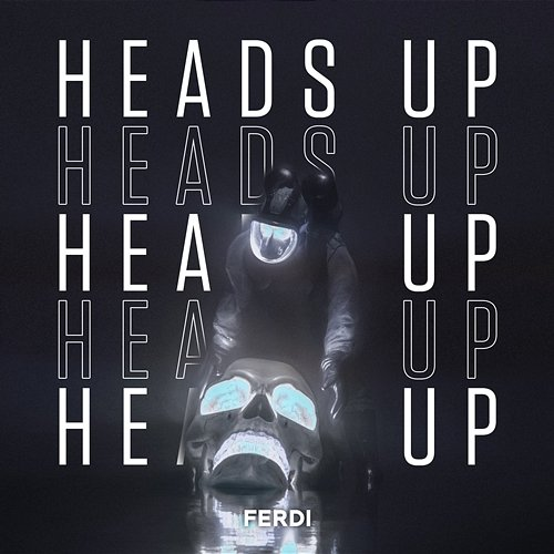 Heads Up Ferdi