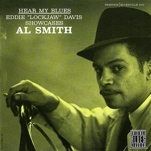 Hear My Blues Al Smith