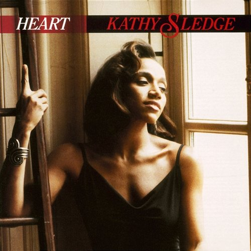 Heart Kathy Sledge