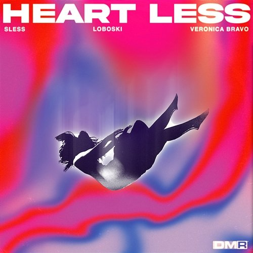 Heart Less SLESS, Loboski & Veronica Bravo