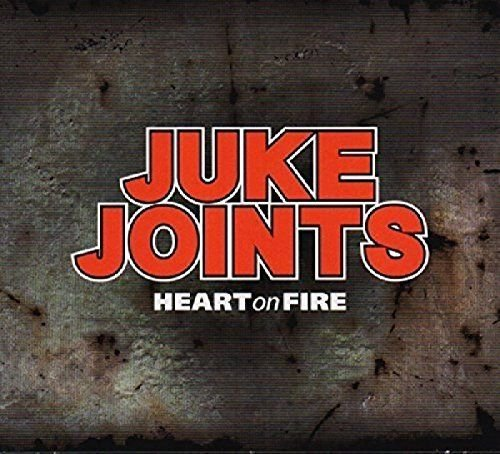 Heart On Fire Juke Joints