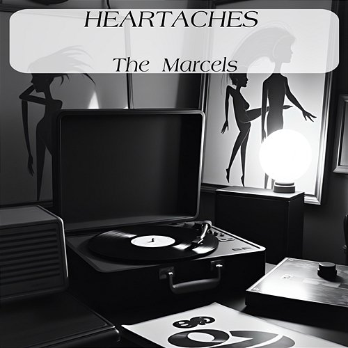 Heartaches The Marcels