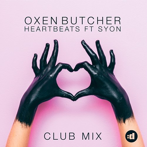 Heartbeats Oxen Butcher feat. Syon
