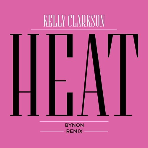 Heat Kelly Clarkson