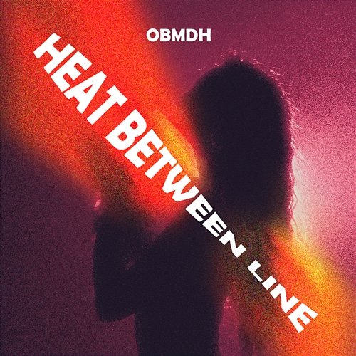 Heat Between Lines OBMDH