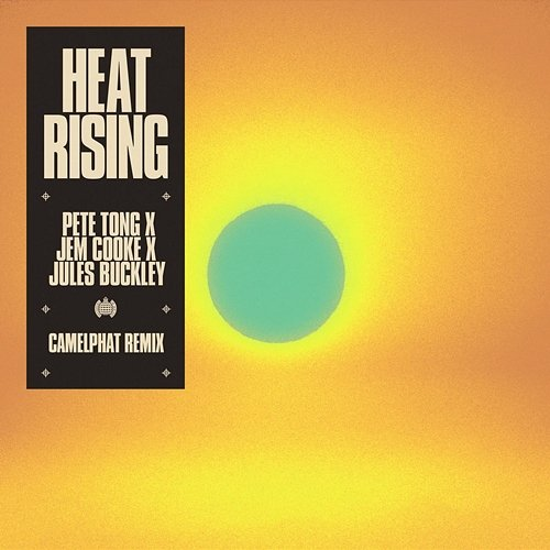 Heat Rising Pete Tong, Jem Cooke feat. Jules Buckley