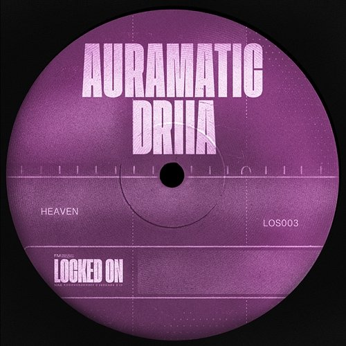 Heaven Auramatic feat. DRIIA