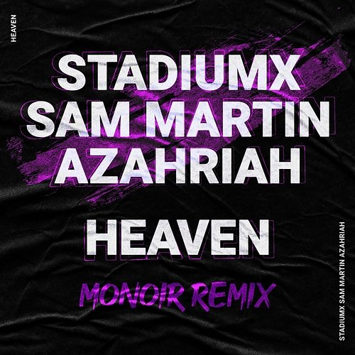 Heaven Stadiumx, Sam Martin, Azahriah
