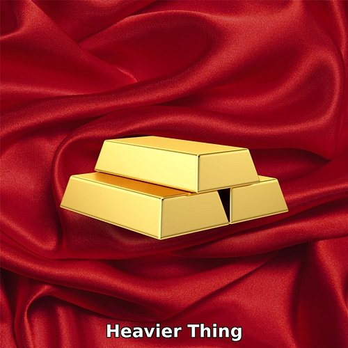 Heavier Thing B Vini