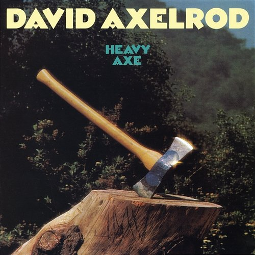Heavy Axe Jazz Dispensary, David Axelrod