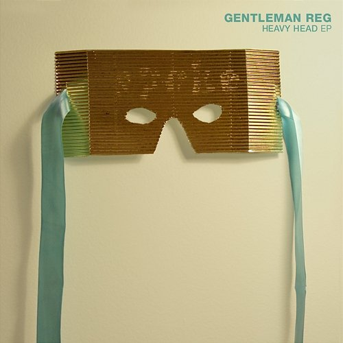 Heavy Head Gentleman Reg