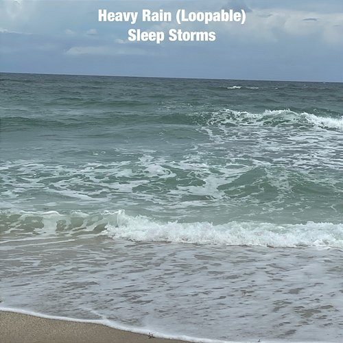 Heavy Rain Sleep Storms