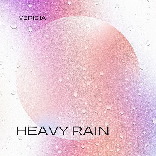 Heavy rain VERIDIA