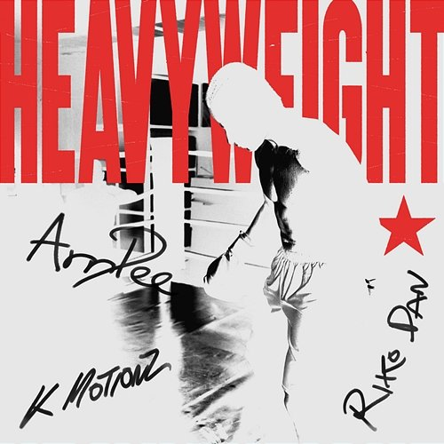 Heavyweight K Motionz, ArrDee, Riko Dan