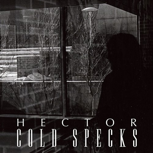 Hector Cold Specks