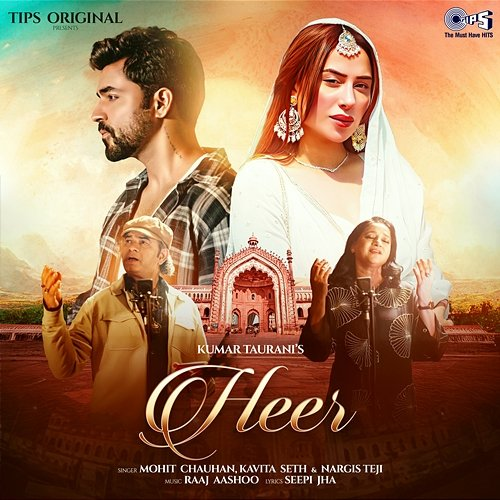 Heer Kavita Seth, Seepi Jha, Raaj Aashoo, Mohit Chauhan