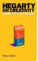 Hegarty on Creativity. There are no rules Hegarty John