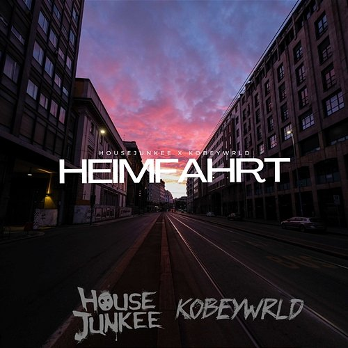 Heimfahrt Housejunkee, kobeywrld