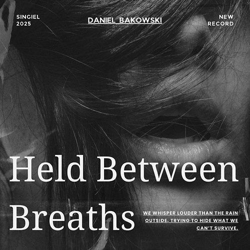 Held Between Breaths Daniel Bąkowski
