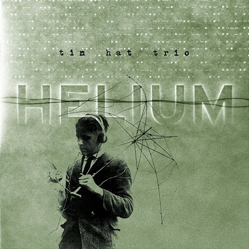Helium Tin Hat Trio