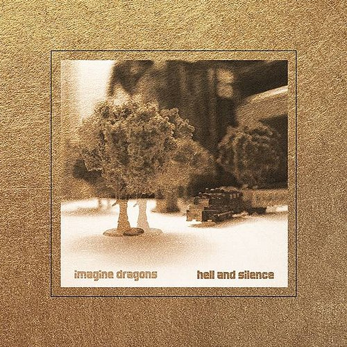 Hell And Silence EP Imagine Dragons