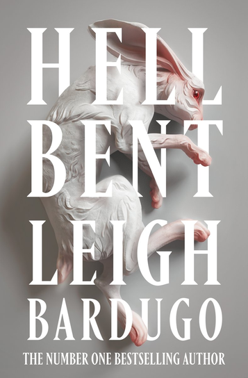 Hell Bent Bardugo Leigh