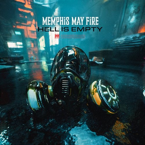 Hell Is Empty Memphis May Fire