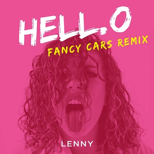 Hell.o Lenny, Fancy Cars