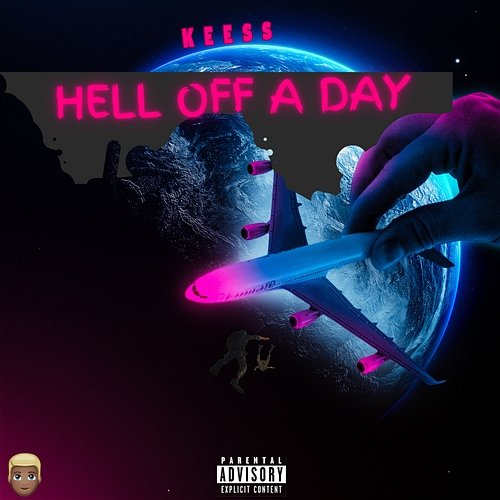 HELL OFF A DAY Keess