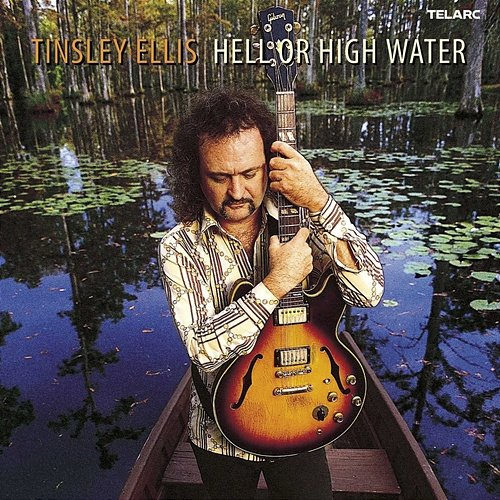 Hell Or High Water Tinsley Ellis