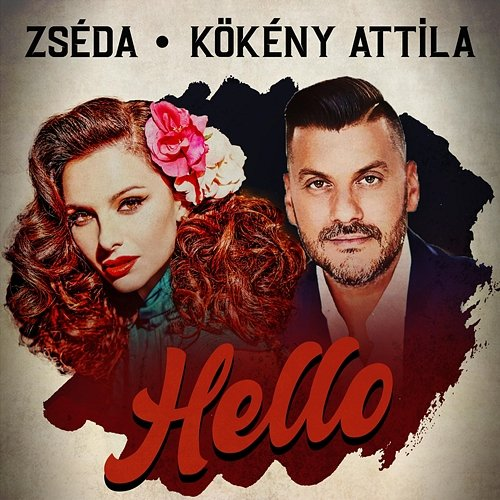 Hello Zséda, Kökény Attila