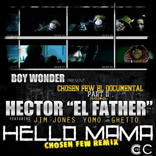 Hello Mama Héctor "El Father", Jim Jones, YOMO, Getto