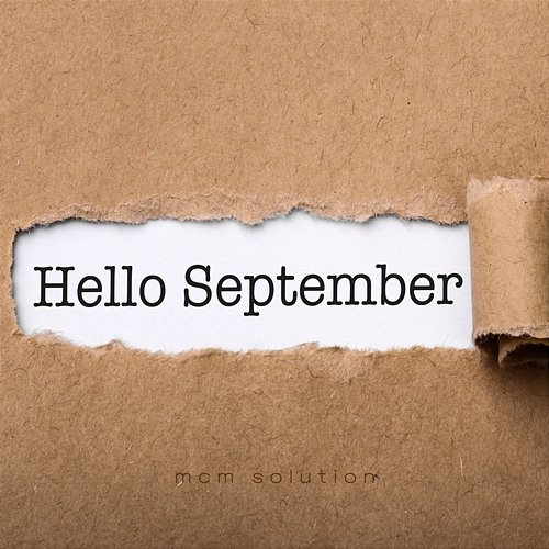 Hello September MCM Solution