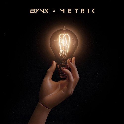 Help I'm Alive Metric, Bynx