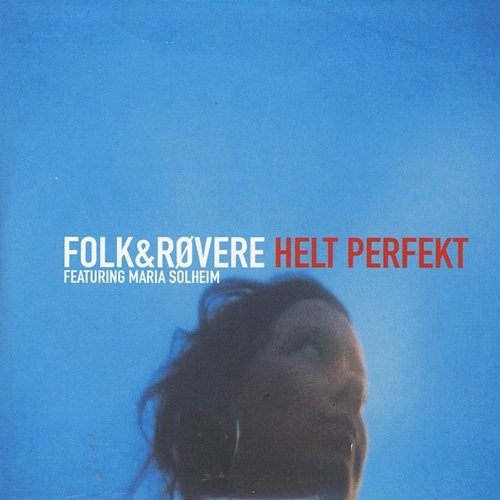 Helt Perfekt Folk & Røvere